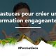 Créer une formation engageante avec 5 astuces!