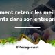 Comment redevenir les meilleurs talents ?